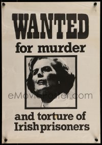 2d606 WANTED FOR MURDER & TORTURE OF IRISH PRISONERS 14x20 English special poster 1980s Thatcher