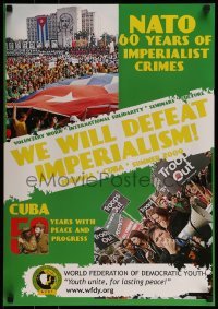 2d929 WE WILL DEFEAT IMPERIALISM 19x27 special poster 2009 60 years of NATO crimes, pro Cuba