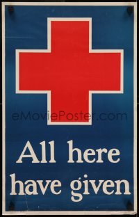 2d025 ALL HERE HAVE GIVEN 14x22 WWI war poster 1918 great art of the Red Cross logo by S. L. Bush