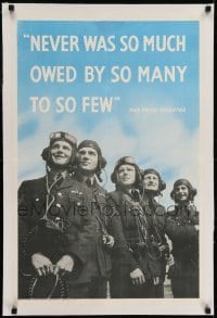2d120 NEVER WAS SO MUCH OWED BY SO MANY TO SO FEW linen 20x30 Eng WWII war poster 1940 Churchill