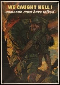 2d145 WE CAUGHT HELL 29x40 WWII war poster 1944 great Saul Tepper art, someone must have talked