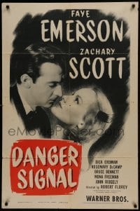 2f208 DANGER SIGNAL 1sh 1945 close-up of Faye Emerson & Zachary Scott, film noir!