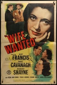 2f974 WIFE WANTED 1sh 1946 Kay Francis, Paul Cavanagh, Robert Shayne, crime thriller!