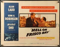 2j672 HELL ON FRISCO BAY 1/2sh 1956 Alan Ladd, Edward G. Robinson, Joanne Dru, San Francisco!