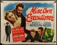 2j761 MINE OWN EXECUTIONER 1/2sh 1948 art of Burgess Meredith & sexy Dulcie Gray!