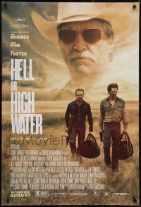 2k392 HELL OR HIGH WATER advance DS 1sh 2016 Jeff Bridges, Chris Pine, Foster, justice isn't a crime