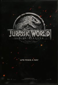 2k491 JURASSIC WORLD: FALLEN KINGDOM teaser DS 1sh 2018 classic T-Rex logo, life finds a way!