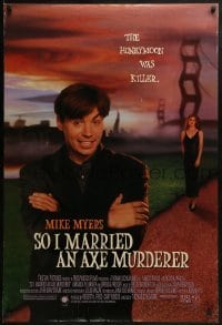 2k800 SO I MARRIED AN AXE MURDERER DS 1sh 1993 wacky image of Mike Myers, Nancy Travis!
