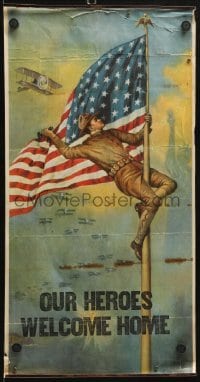 2p002 OUR HEROES WELCOME HOME 10x20 WWI war poster 1910s great art of soldier fixing flag on pole!