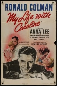 2r681 MY LIFE WITH CAROLINE 1sh 1941 great close up art of Ronald Colman, plus 2 images w/Anna Lee!