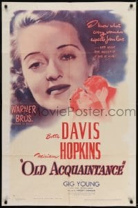 2r710 OLD ACQUAINTANCE 1sh 1943 Bette Davis knows what every woman expects from love!
