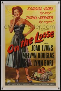 2s313 ON THE LOOSE linen 1sh 1951 bad Joan Evans is a school girl by day thrill seeker by night!