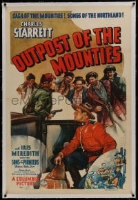 2s315 OUTPOST OF THE MOUNTIES linen 1sh 1939 Royal Canadian Mounted Police, Charles Starrett, rare!