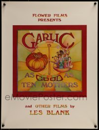2z682 GARLIC IS AS GOOD AS TEN MOTHERS 17x23 special poster 1980 garlic documentary art by Fernandez!