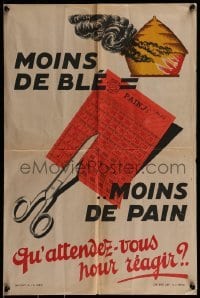 2z063 MOINS DE BLE = MOINS DE PAIN 16x24 French WWII war poster 1943 scissors cutting up a rations book!