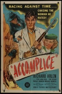 3b027 ACCOMPLICE 1sh 1946 Richard Arlen in a mad dash for freedom, he hates Veda Ann Borg!