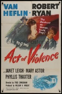3b028 ACT OF VIOLENCE 1sh 1949 Fred Zinnemann, art of Janet Leigh, Van Heflin & Robert Ryan!