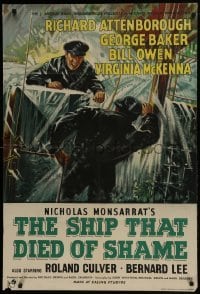 3b768 SHIP THAT DIED OF SHAME English 1sh 1955 Richard Attenborough on ship with a mind of its own!
