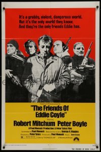 3b301 FRIENDS OF EDDIE COYLE 1sh 1973 Robert Mitchum lives in a grubby, violent, dangerous world!