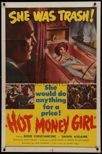 3b376 HOT MONEY GIRL 1sh 1961 Eddie Constantine, bad Dawn Addams does anything for a price!