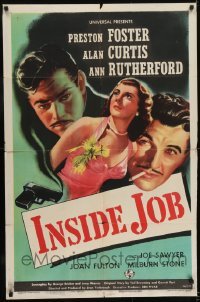 3b402 INSIDE JOB 1sh 1946 Preston Foster, Ann Rutherford, Alan Curtis, written by Tod Browning!