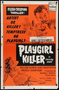 3b668 PLAYGIRL KILLER 1sh 1967 William Kerwin, Jean Christopher, flesh-creeping thriller!
