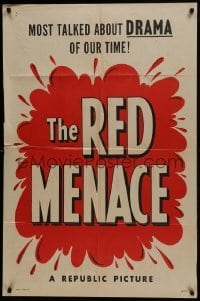 3b702 RED MENACE 1sh 1949 Red Scare, bad Commies, the most talked about drama of our time!