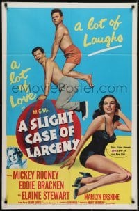 3b783 SLIGHT CASE OF LARCENY 1sh 1953 Mickey Rooney, Eddie Bracken & sexy bad girl Elaine Stewart!