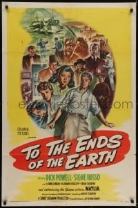 3b903 TO THE ENDS OF THE EARTH 1sh 1947 drugs, cool montage art with Dick Powell by Harold Seroy!