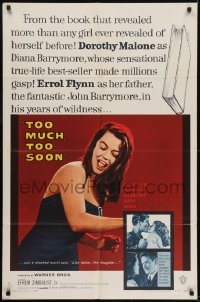 3b909 TOO MUCH, TOO SOON 1sh 1958 Errol Flynn, sexy Dorothy Malone as Diana Barrymore!