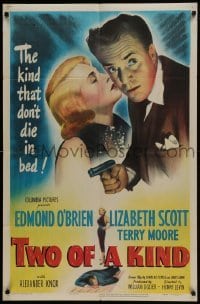 3b930 TWO OF A KIND 1sh 1951 great image of sexy Lizabeth Scott & Edmond O'Brien, noir!
