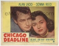 3c370 CHICAGO DEADLINE LC #1 1949 best super close up of Alan Ladd & pretty Donna Reed w/necklace!