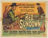 3c173 RED SUNDOWN TC 1956 Rory Calhoun, Martha Hyer, Jagger, this was Durango's last violent hour!
