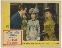 3c839 SO EVIL MY LOVE LC #7 1948 close up of Ray Milland with Ann Todd & Geraldine Fitzgerald!