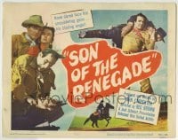 3c190 SON OF THE RENEGADE TC 1953 none dared face his smouldering guns or his blazing anger!