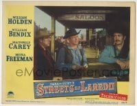 3c873 STREETS OF LAREDO LC #2 1949 William Holden, William Bendix & Macdonald Carey outside saloon!