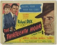 3c203 THIRTEENTH HOUR TC 1947 Richard Dix, The Whistler, killers, your time has come!
