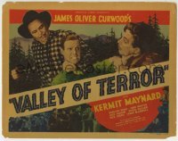 3c221 VALLEY OF TERROR TC 1937 Kermit Maynard, Harlene Wood, from James Oliver Curwood story!