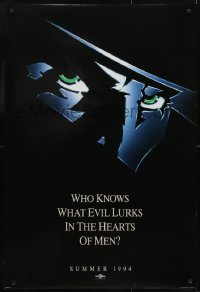 3g765 SHADOW teaser DS 1sh 1994 Alec Baldwin knows what evil lurks in the hearts of men!