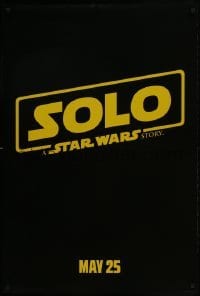 3g048 SOLO teaser DS 1sh 2018 A Star Wars Story, Howard, classic title design over black background!
