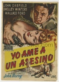 3h211 HE RAN ALL THE WAY Spanish herald 1951 different Jano art of John Garfield & Shelley Winters!
