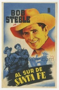 3h358 SOUTH OF SANTA FE Spanish herald 1932 different Soligo art of cowboy Bob Steele!