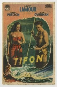 3h397 TYPHOON Spanish herald 1947 sexy Dorothy Lamour in sarong & Robert Preston, different LR art!
