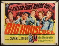3j545 BIG HOUSE U.S.A. 1/2sh 1955 art of convicts Crawford, Ralph Meeker, Charles Bronson & Lon Chaney!