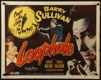 3j757 LOOPHOLE 1/2sh 1954 Barry Sullivan is caught in a web of terror & there's only one Way Out!