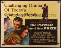 3j837 POWER & THE PRIZE style A 1/2sh 1956 Robert Taylor, Mueller, drama of today's changing morals!