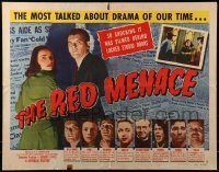 3j849 RED MENACE style B 1/2sh 1949 Red Scare, bad Commies, the most talked about drama of our time!