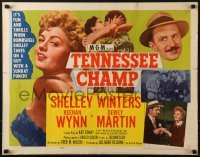 3j936 TENNESSEE CHAMP style A 1/2sh 1954 Bombshell Shelley Winters, Keenan Wynn, Martin, boxing!