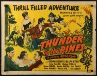 3j948 THUNDER IN THE PINES 1/2sh 1948 George Reeves, Ralph Byrd, Denise Darcel