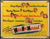 3j977 WE'RE NOT MARRIED 1/2sh 1952 artwork of Ginger Rogers, young Marilyn Monroe & nine others!